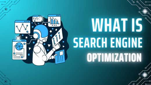 What Is Search Engine Optimization in Digital Marketing?